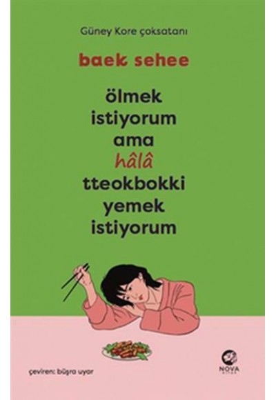 Ölmek İstiyorum Ama Hala Tteokbokki Yemek İstiyorum