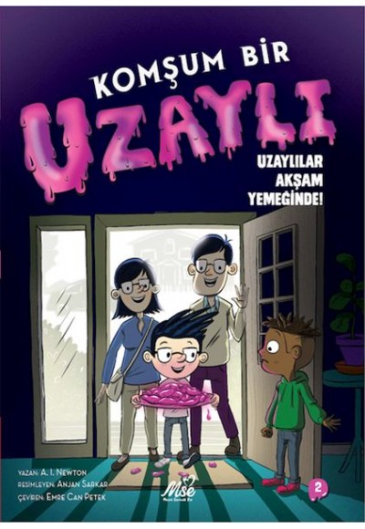 Komşum Bir Uzaylı Uzaylılar Akşam Yemeğinde!