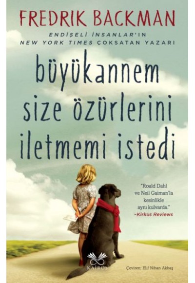 Büyükannem Size Özürlerini İletmemi İstedi