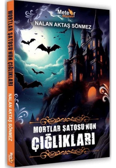 Mortlar Şatosu’nun Çığlıkları