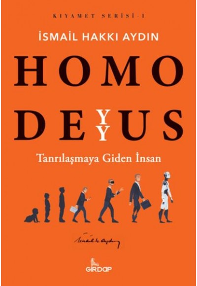 Homo Deyyus;Tanrılaşmaya Giden İnsan    