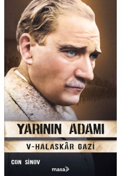 Yarının Adamı 5 Halaskâr Gazi