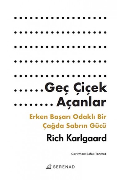 Geç Çiçek Açanlar