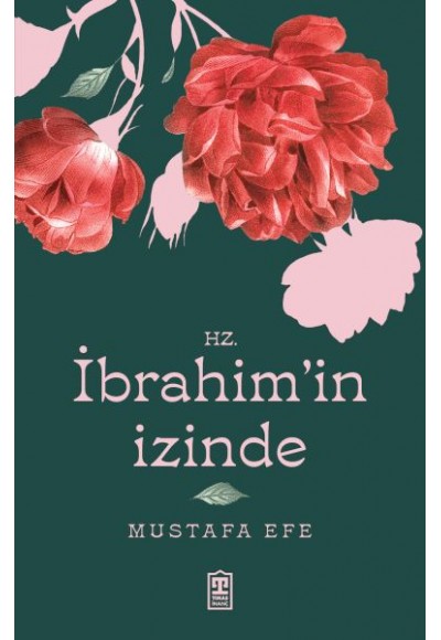 Hz. İbrahim’in İzinde