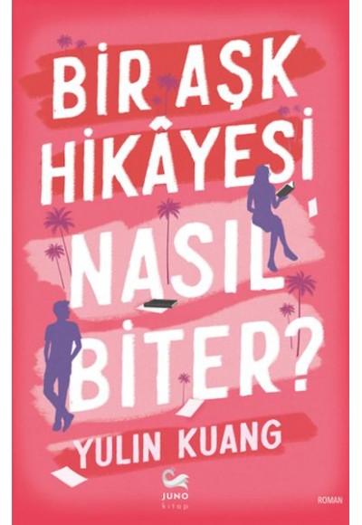 Bir Aşk Hikâyesi Nasıl Biter?