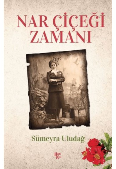 Nar Çiçeği Zamanı