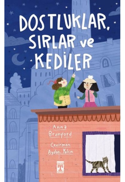 Dostluklar Sırlar ve Kediler