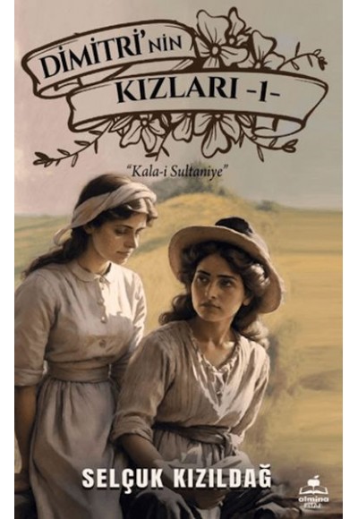 Dimitri'nin Kızlar 1- Kala-i Sultaniye