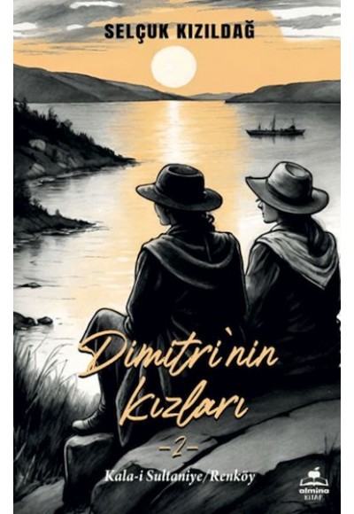 Dimitri'nin Kızlar 2- Kala-i Sultaniye - Renköy