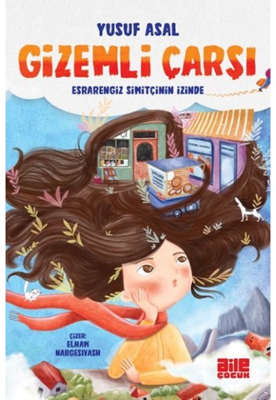 Gizemli Çarşı - Esrarengiz Simitçinin İzinde