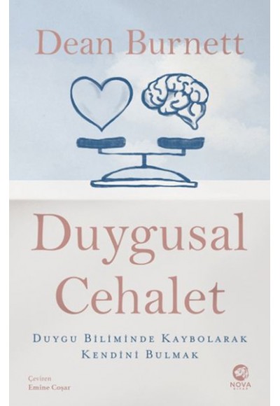 Duygusal Cehalet: Duygu Biliminde Kaybolarak Kendini Bulmak