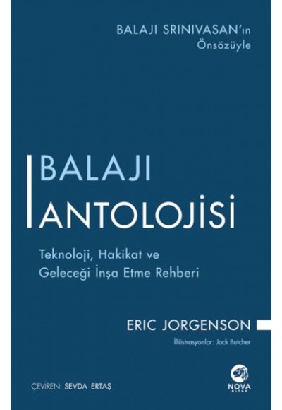 Balajı Antolojisi: Teknoloji, Hakikat ve Geleceği İnşa Etme Rehberi