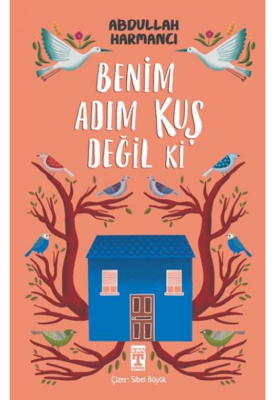 Benim Adım Kuş Değil ki