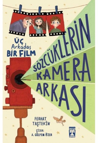 Sözcüklerin Kamera Arkası - Üç Arkadaş Bir Film