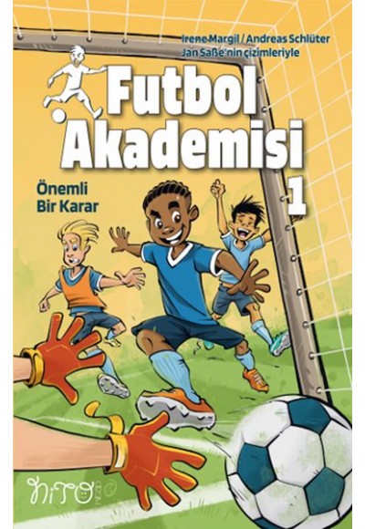 Futbol Akademisi 1 Önemli Bir Karar