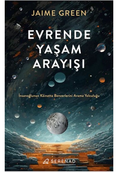 Evrende Yaşam Arayışı