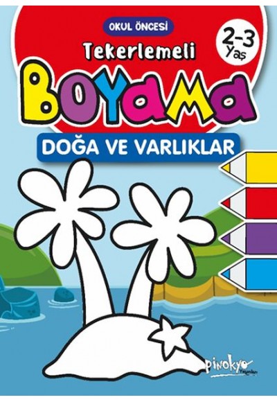 Tekerlemeli Boyama Doğa ve Varlılar 2-3 Yaş