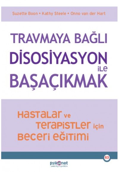 Travmaya Bağlı Disosiyasyon ile Başaçıkmak