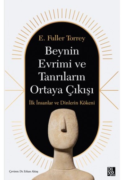 Beynin Evrimi Ve Tanrıların Ortaya Çıkışı