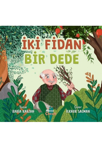 İki Fidan Bir Dede