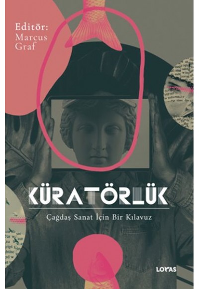 Küratörlük Çağdaş Sanat İçin Bir Kılavuz