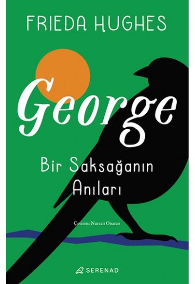 George: Bir Saksağanın Anıları