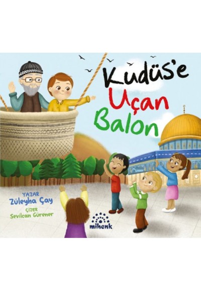 Kudüs’e Uçan Balon