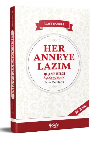 Her Anneye Lazım Dua ve Bilgi Hazinesi