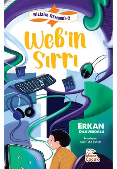 Bilişim Rehberi 2 - Web’in Sırrı