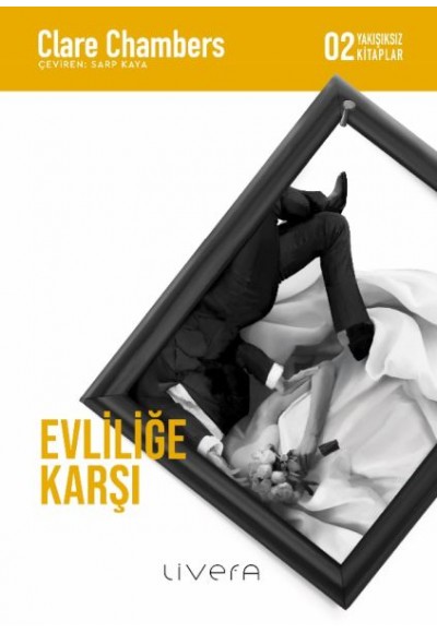 Evliliğe Karşı