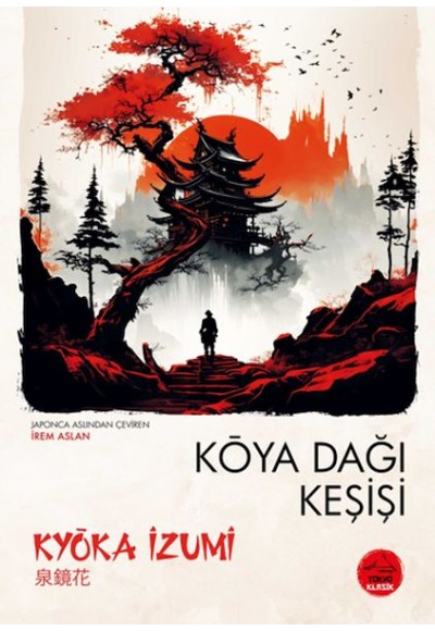 Koya Dağı Keşişi  - Japon Klasikleri