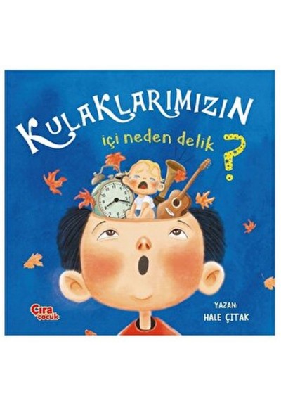 Kulaklarımızın İçi Neden Delik?