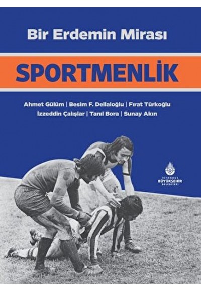 Bir Erdemin Mirası: Sportmenlik