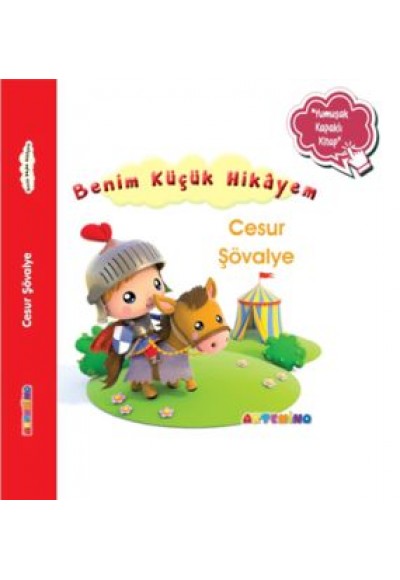 Benim Küçük Hikâyem Cesur Şövalye