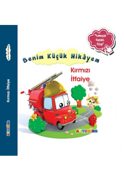 Benim Küçük Hikâyem Kırmızı İtfaiye