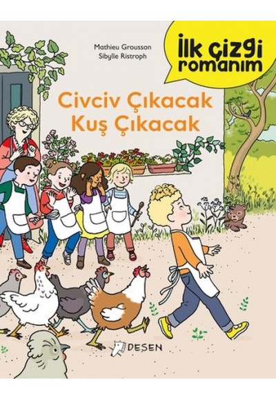 İlk Çizgi Romanım - Civciv Çıkacak Kuş Çıkacak