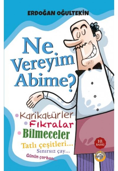 Ne Vereyim Abime?