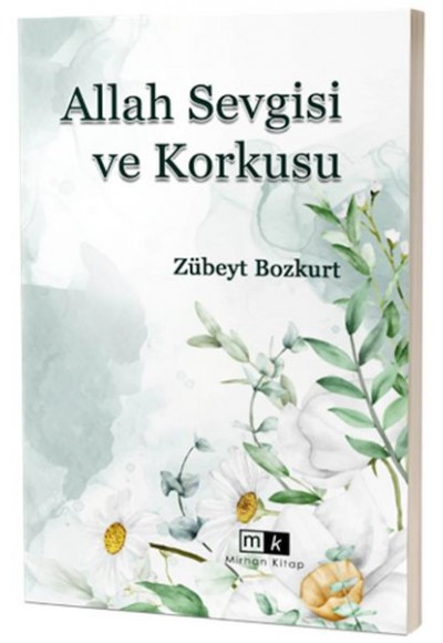 Allah Sevgisi ve Korkusu