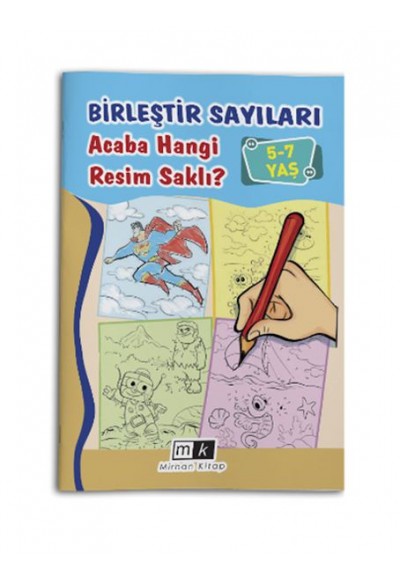 Birleştir Sayıları Acaba Hangi Resim Saklı ? 5-7 Yaş