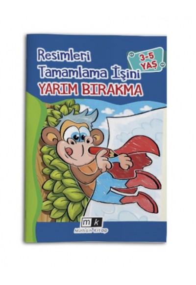 Resimleri Tamamla İşini Yarım Bırakma 3-5 Yaş