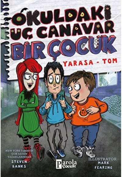 Okuldaki Üç Canavar Bir Çocuk: Yarasa – Tom
