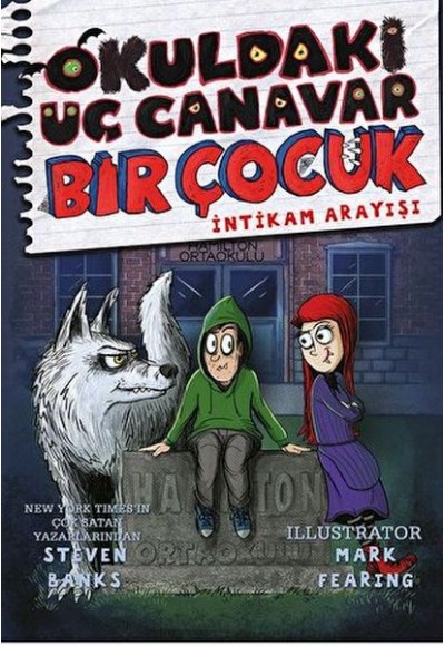 Okuldaki Üç Canavar Bir Çocuk: İntikam Arayışı