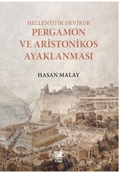 Hellenistik Devirde Pergamon ve Aristonikos Ayaklanması