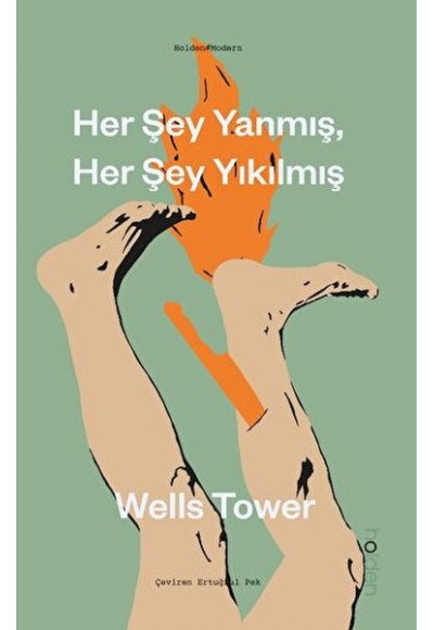 Her Şey Yanmış, Her Şey Yıkılmış