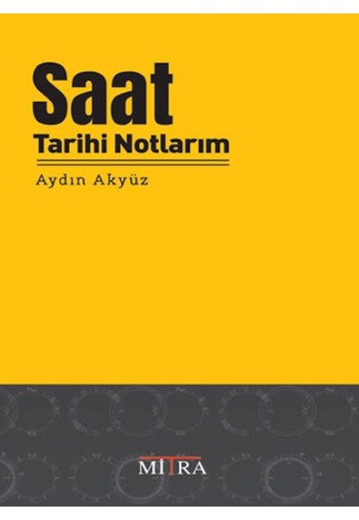 Saat Tarihi Notlarım