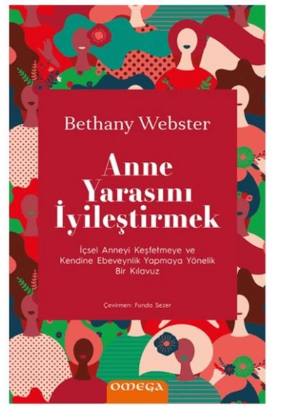 Anne Yarasını İyileştirmek