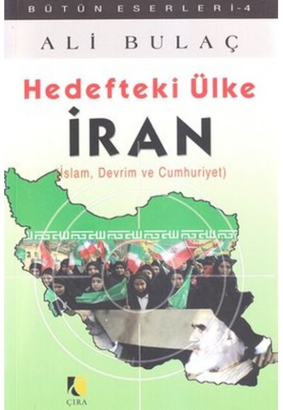 Hedefteki Ülke İran  İslam, Devrim ve Cumhuriyet