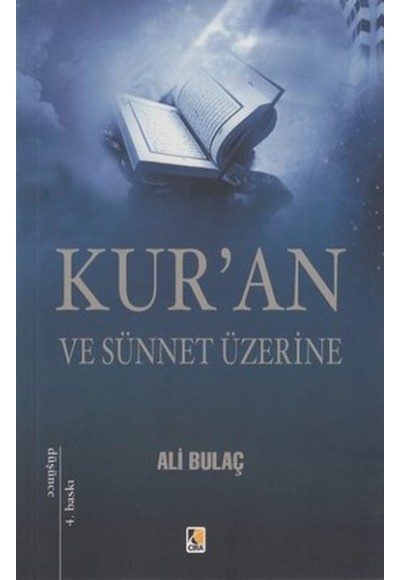 Kur'an ve Sünnet Üzerine