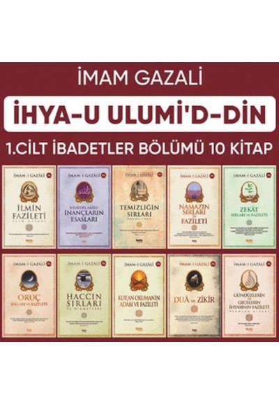 İhyau Ulumiddin 1. Cilt (İbadetler Bölümü 10 Kitap)