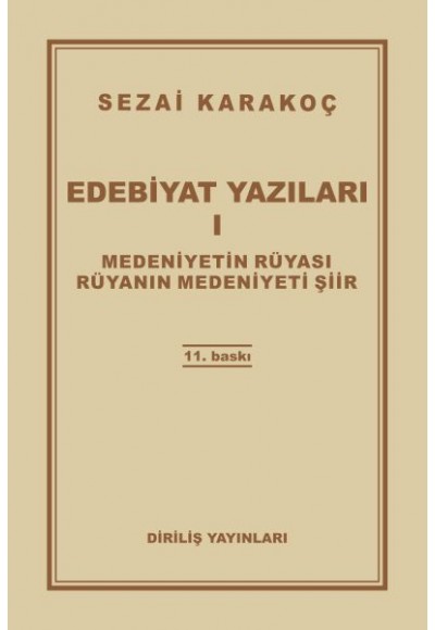Edebiyat Yazıları 1 - Medeniyetin Rüyası - Rüyanın Medeniyeti Şiir